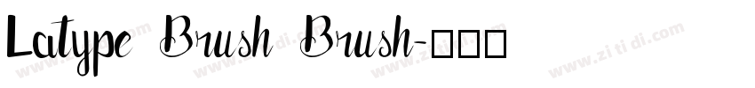 Latype Brush Brush字体转换